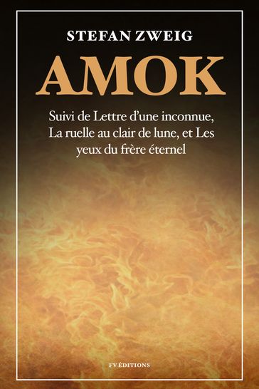 Amok - Stefan Zweig - Romain Rolland - Alzir Hella - Olivier Bournac