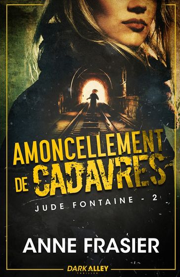 Amoncellement de cadavres - Anne Frasier