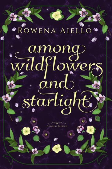 Among Wildflowers and Starlight - Rowena Aiello