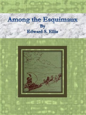 Among the Esquimaux - Edward S. Ellis