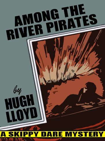 Among the River Pirates - Hugh Lloyd