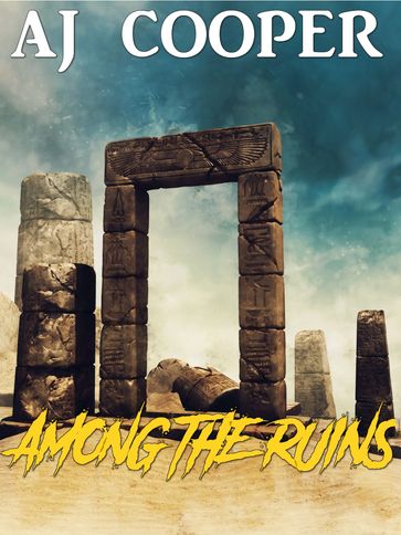 Among the Ruins - AJ Cooper