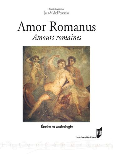 Amor Romanus  Amours romaines - Collectif