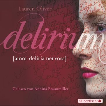 Amor-Trilogie 1: Delirium - Annina Braunmiller-Jest - Amor-Trilogie - Oliver Lauren