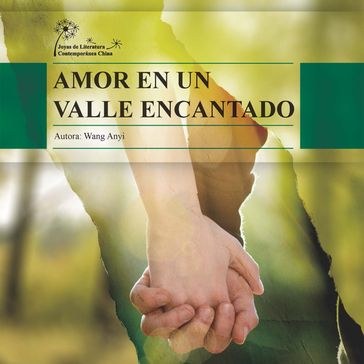 Amor en un Valle Encantado - Anyi Wang