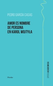 Amor es nombre de persona en Karol Wojtyla