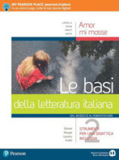 Amor mi mosse. Le basi della letteratura italiana. Dalle origini al Manierismo. Per le Scuole superiori. Con e-book. Con espansione online. Vol. 2