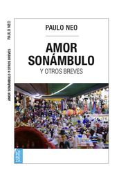 Amor sonámbulo y otros breves