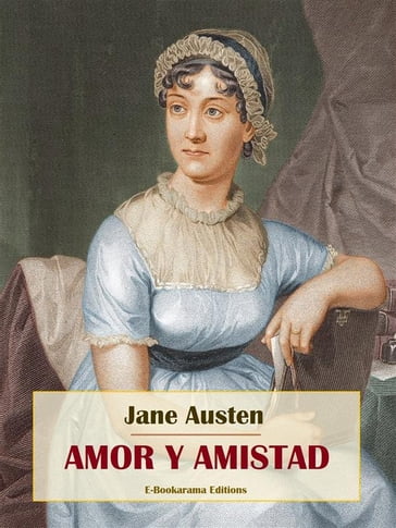 Amor y amistad - Austen Jane