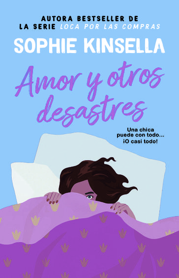 Amor y otros desastres. La reina de la comedia romántica. Más de 45 millones de ejemplares vendidos. - Sophie Kinsella