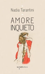 Amore inquieto