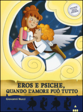 Amore e psiche, quando l amore può tutto. Storie nelle storie