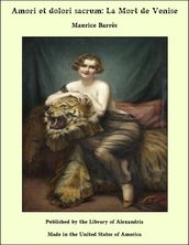 Amori et dolori sacrum: La Mort de Venise