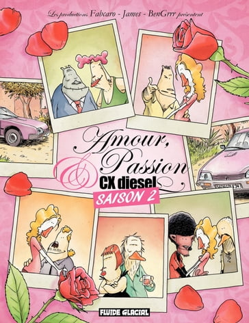 Amour, Passion et CX Diesel Saison 2 - Fabcaro - Bengrrr