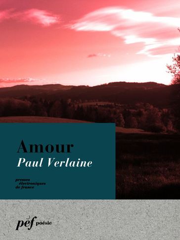 Amour - Paul Verlaine