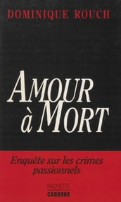 Amour à mort