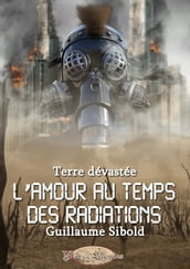 L Amour au temps des radiations