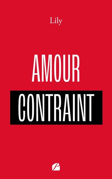 Amour contraint - Lily