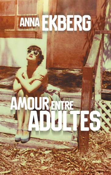 Amour entre adultes - Anna Ekberg