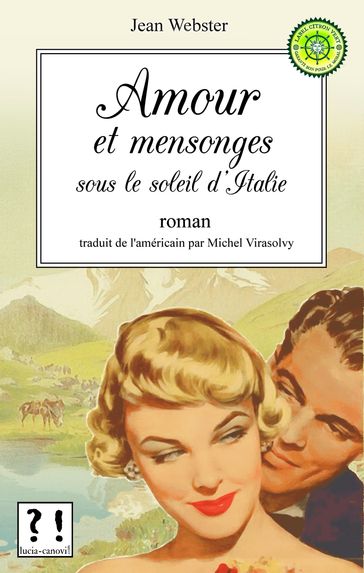 Amour et mensonges sous le soleil d'Italie - Jean Webster