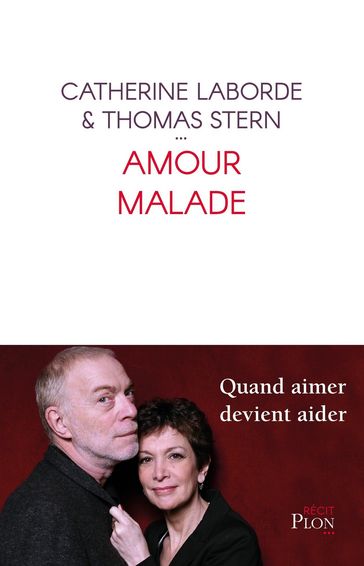 Amour malade - Catherine Laborde - Thomas Stern