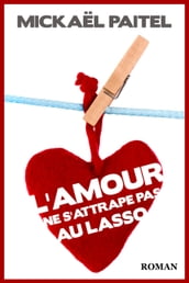 L Amour ne s attrape pas au lasso