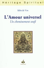 Amour universel (L ) : Un cheminement soufi
