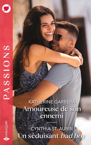 Amoureuse de son ennemi - Un séduisant bad boy - Katherine Garbera - Cynthia St. Aubin