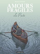 Amours fragiles (Tome 8) - Le Pacte