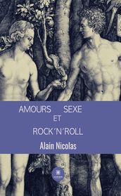 Amours, sexe et rock n roll