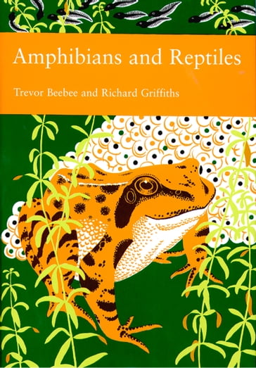 Amphibians and Reptiles (Collins New Naturalist Library, Book 87) - Trevor Beebee - Richard Griffiths