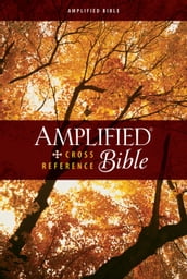 Amplified Cross-Reference Bible