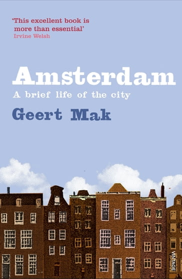 Amsterdam - Geert Mak