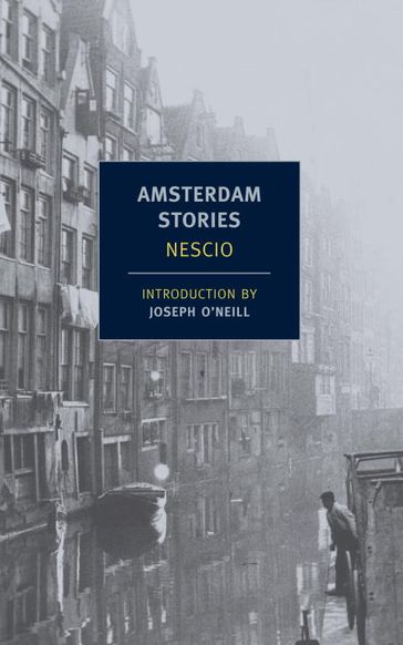 Amsterdam Stories - Nescio