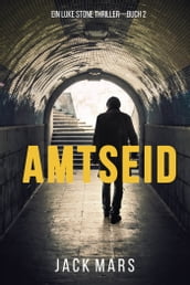 Amtseid (Ein Luke Stone Thriller Buch #2)