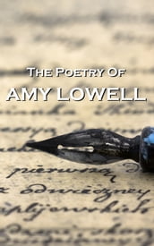 Amy Lowell, The Poetry Of