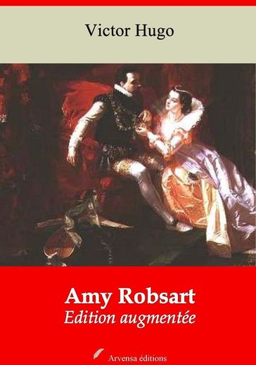 Amy Robsart  suivi d'annexes - Victor Hugo