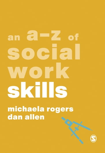 An A-Z of Social Work Skills - Michaela Rogers - Dan Allen
