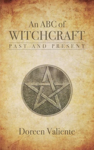 An ABC of Witchcraft Past and Present - Doreen Valiente