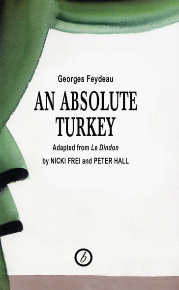 An Absolute Turkey - George Feydeau