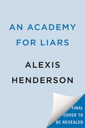 An Academy for Liars