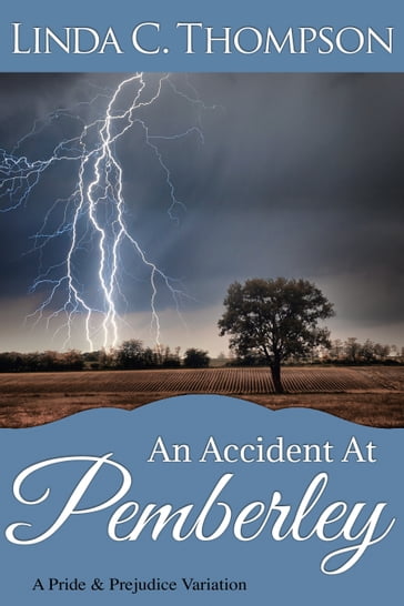 An Accident at Pemberley - Linda C. Thompson