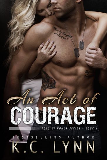 An Act of Courage - K.C. LYNN