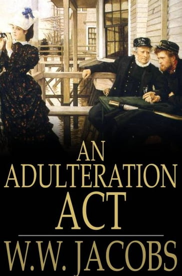 An Adulteration Act - W. W. Jacobs