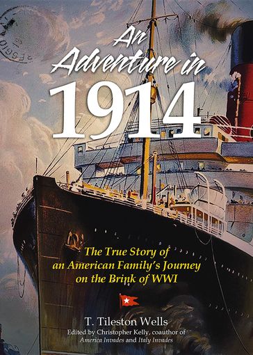 An Adventure in 1914 - Christopher Kelly