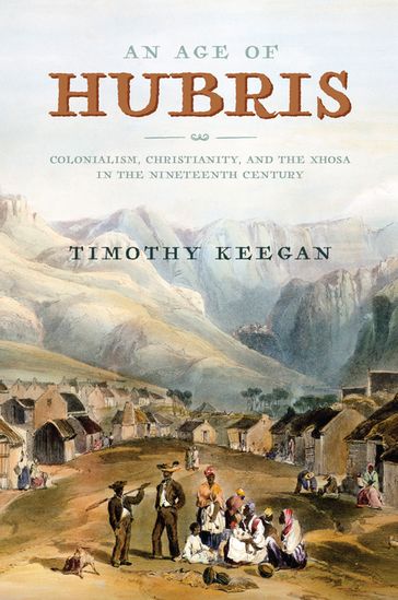 An Age of Hubris - Timothy Keegan