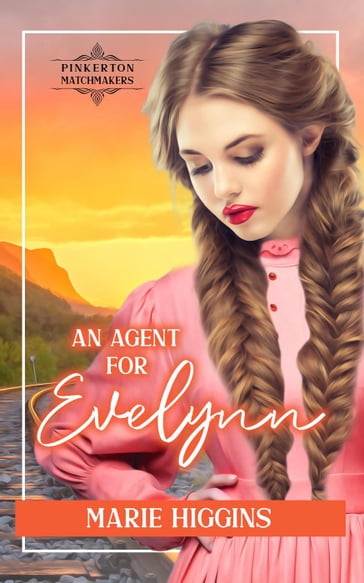 An Agent for Evelynn - Marie Higgins