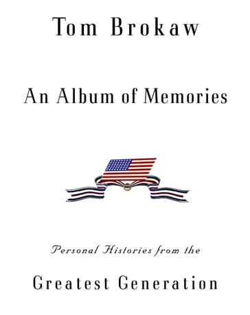 An Album of Memories - Tom Brokaw