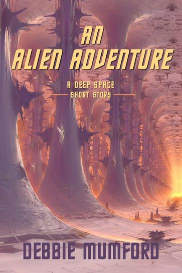 An Alien Adventure - Debbie Mumford