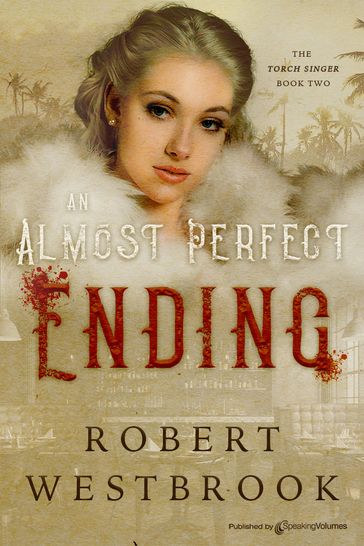 An Almost Perfect Ending - Robert Westbrook